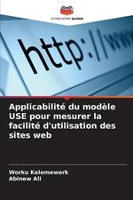 Applicabilit? du mod?le USE pour mesurer la facilit? d'utilisation des sites web