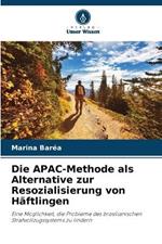 Die APAC-Methode als Alternative zur Resozialisierung von H?ftlingen