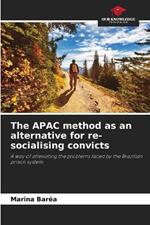 The APAC method as an alternative for re-socialising convicts