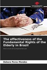 The effectiveness of the Fundamental Rights of the Elderly in Brazil