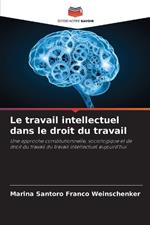 Le travail intellectuel dans le droit du travail