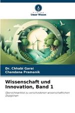 Wissenschaft und Innovation, Band 1