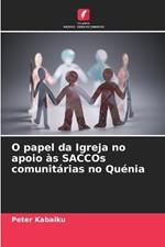 O papel da Igreja no apoio ?s SACCOs comunit?rias no Qu?nia