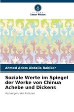 Soziale Werte im Spiegel der Werke von Chinua Achebe und Dickens
