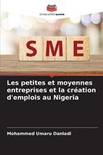 Les petites et moyennes entreprises et la cr?ation d'emplois au Nigeria