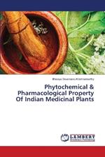 Phytochemical & Pharmacological Property Of Indian Medicinal Plants