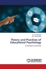 Theory and Practices of Educational Psychology