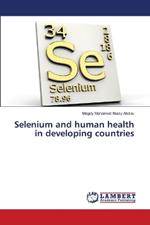 Selenium and human health in developing countries