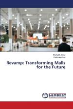 Revamp: Transforming Malls for the Future