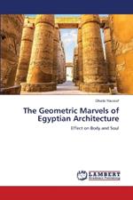 The Geometric Marvels of Egyptian Architecture