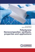 Polystyrene Nanocomposites: synthesis, properties and applications