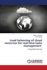 Load balancing of cloud resources for real-time tasks management