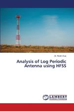 Analysis of Log Periodic Antenna using HFSS