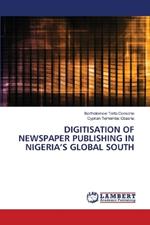 Digitisation of Newspaper Publishing in Nigeria's Global South