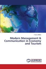 Modern Management & Communication in Economy and Tourism