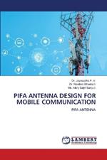 Pifa Antenna Design for Mobile Communication