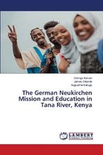 The German Neukirchen Mission and Education in Tana River, Kenya