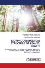 Morpho-Anatomical Structure of Leaves, Bracts