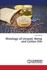 Rheology of Linseed, Hemp and Cotton Oils