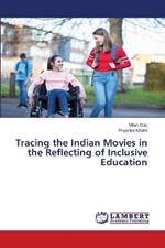 Tracing the Indian Movies in the Reflecting of Inclusive Education