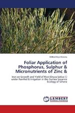 Foliar Application of Phosphorus, Sulphur & Micronutrients of Zinc &