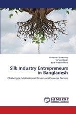 Silk Industry Entrepreneurs in Bangladesh