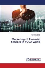 Marketing of Financial Services in VUCA world