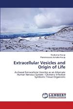 Extracellular Vesicles and Origin of Life