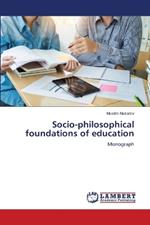 Socio-philosophical foundations of education