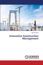 Innovative Construction Management