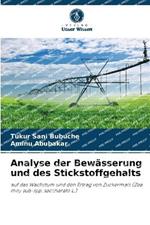 Analyse der Bew?sserung und des Stickstoffgehalts