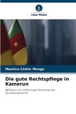 Die gute Rechtspflege in Kamerun