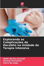 Explorando as Complica??es de Dec?bito na Unidade de Terapia Intensiva