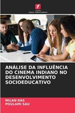 An?lise Da Influ?ncia Do Cinema Indiano No Desenvolvimento Socioeducativo