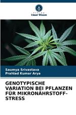 Genotypische Variation Bei Pflanzen F?r Mikron?hrstoff-Stress