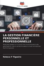 La Gestion Financi?re Personnelle Et Professionnelle