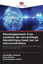 D?veloppement d'un syst?me de verrouillage biom?trique bas? sur un microcontr?leur