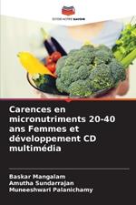 Carences en micronutriments 20-40 ans Femmes et d?veloppement CD multim?dia