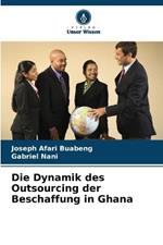 Die Dynamik des Outsourcing der Beschaffung in Ghana