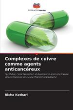 Complexes de cuivre comme agents anticanc?reux