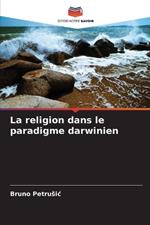 La religion dans le paradigme darwinien