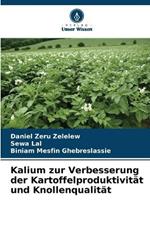 Kalium zur Verbesserung der Kartoffelproduktivit?t und Knollenqualit?t