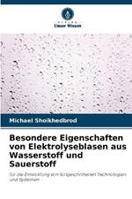 Besondere Eigenschaften von Elektrolyseblasen aus Wasserstoff und Sauerstoff