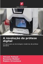 A revolu??o da pr?tese digital