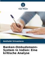 Banken-Ombudsmann-System in Indien: Eine kritische Analyse