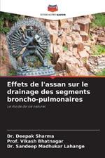 Effets de l'assan sur le drainage des segments broncho-pulmonaires