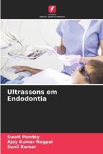 Ultrassons em Endodontia