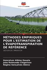 M?thodes Empiriques Pour l'Estimation de l'?vapotranspiration de R?f?rence