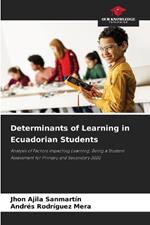 Determinants of Learning in Ecuadorian Students