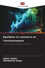 ?quilibrer le commerce et l'environnement